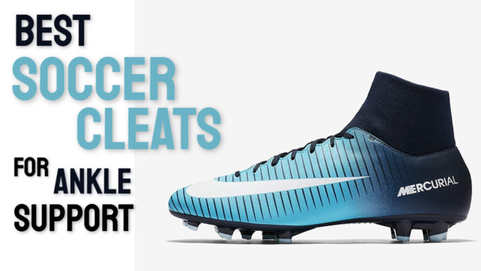 Soccer Cleats For Ankle Support