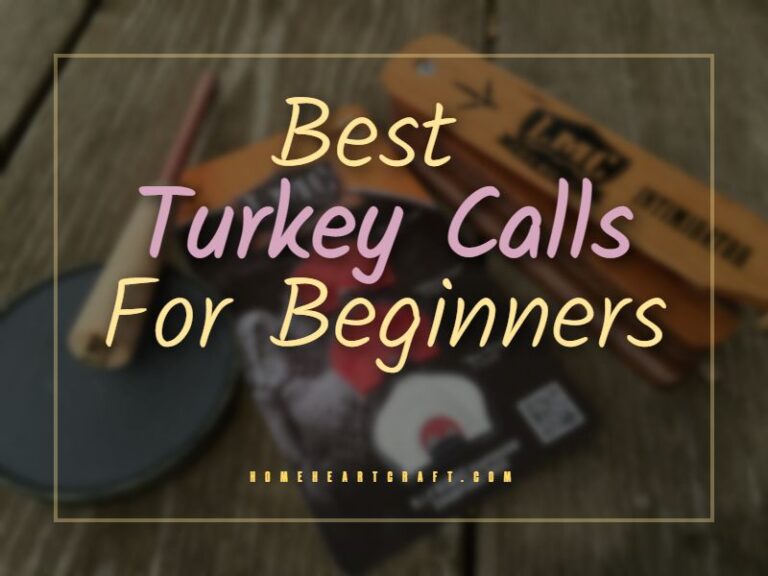10 Best Turkey Calls For Beginners 2024 Dependable Methods of Luring