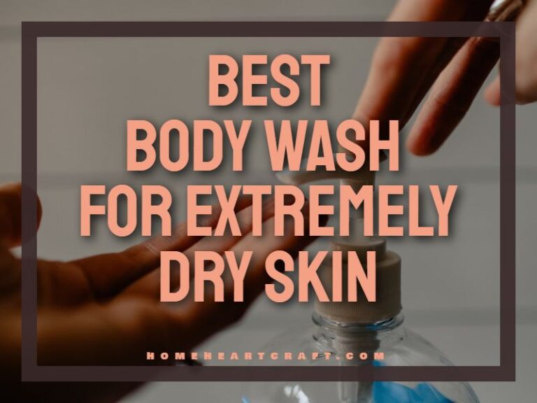 10 Best Body Wash for Extremely Dry Skin 2024 Moisturizing Your Dry Skin