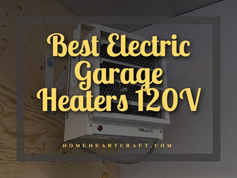 10 Best Electric Garage Heaters 120V 2024 for Winter Warmth