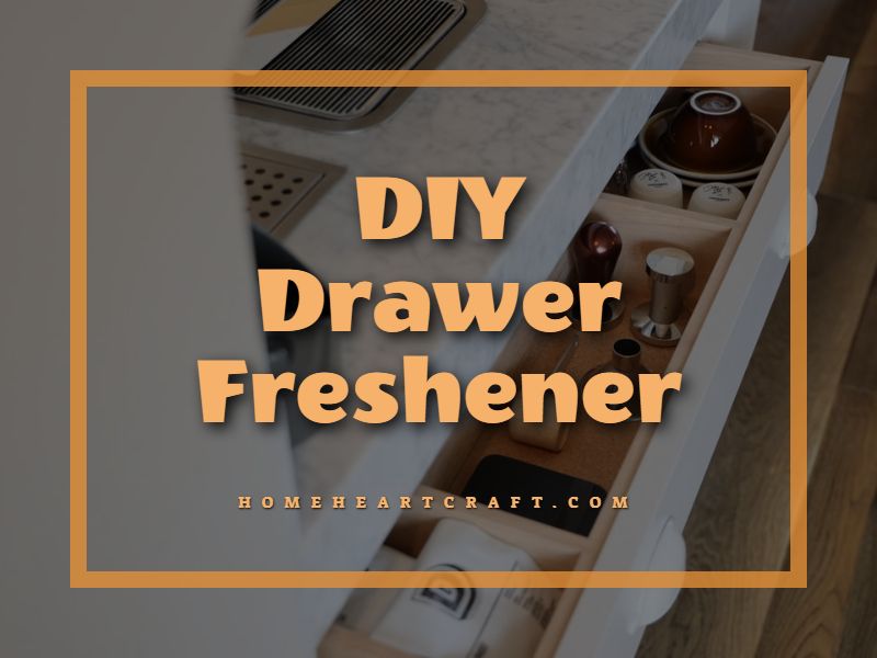 DIY Drawer Freshener