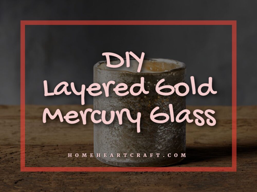 diy Layered Gold Mercury Glass